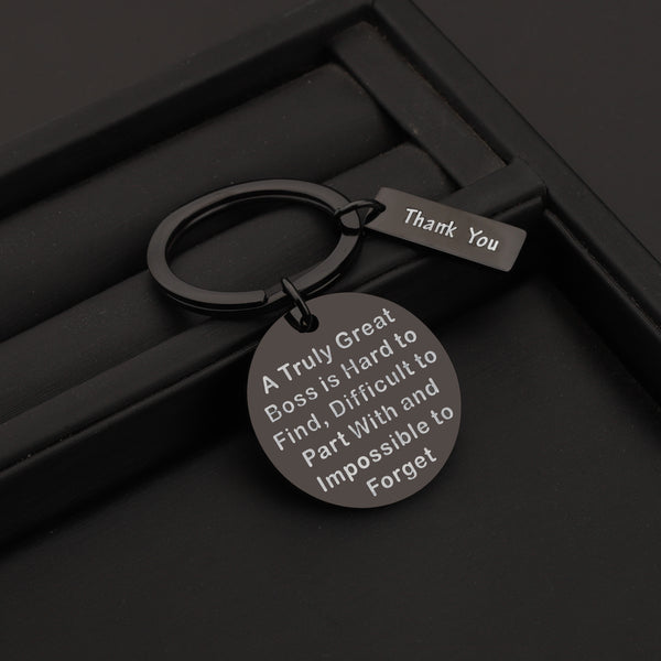 Boss Gift A Truly Great Boss is Hard to Find Difficult To Part With and Impossible To Forget Keychain Thank You gift retirement gift for Boss